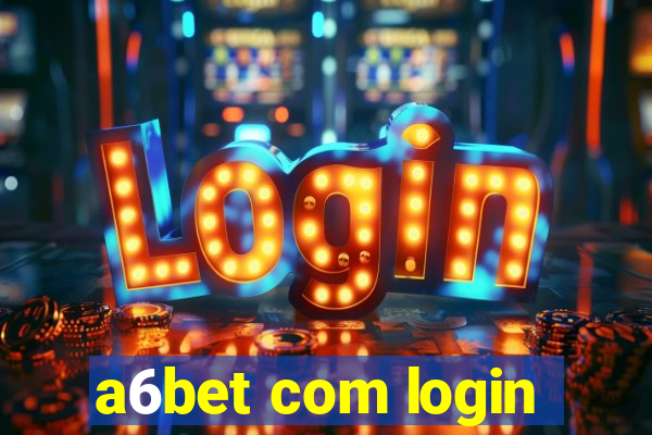 a6bet com login